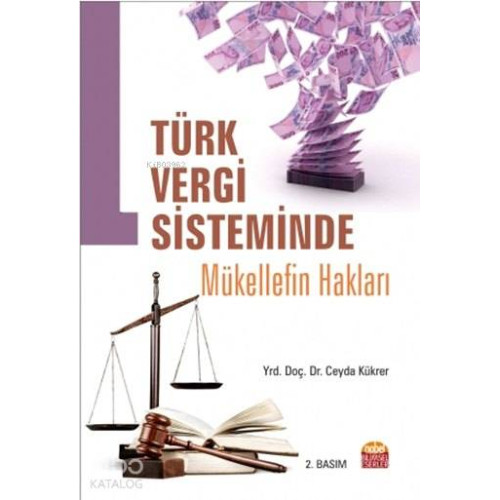Türk Vergi Sisteminde Mükellef Hakları