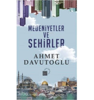 Medeniyetler ve Şehirler