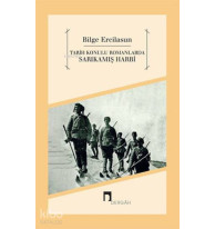 Tarih Konulu Romanlarda Sarıkamış Harbi