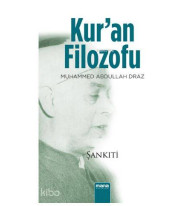 Kur'an Filozofu; Muhammed Abdullah Dıraz