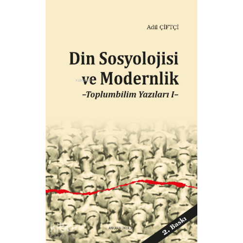 Din Sosyolojisi ve Modernlik; Toplumbilim Yazıları 1