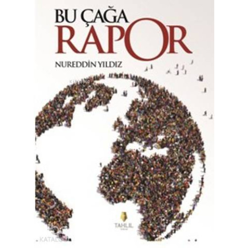 Bu Çağa Rapor