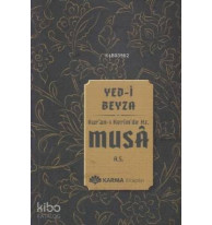 Yed-i Beyza Kuran-ı Kerimde Hz. Musa a.s.