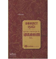Vahdet Işığı Kuran-ı Kerimde Hz. İbrahim a.s.
