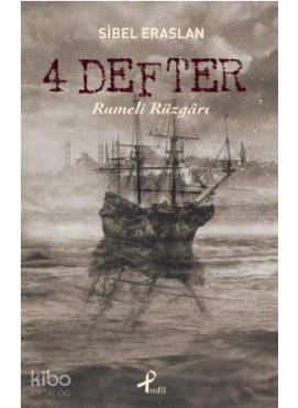 4 Defter: Rumeli Rüzgarı