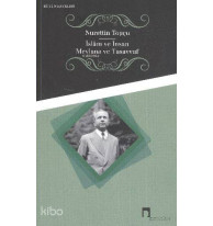 İslam ve İnsan Mevlana ve Tasavvuf; Mevlana ve Tasavvuf
