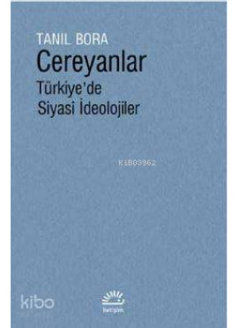 Cereyanlar Türkiye'de Siyasî İdeolojiler