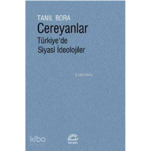 Cereyanlar Türkiye'de Siyasî İdeolojiler