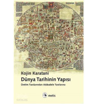 Dünya Tarihinin Yapısı; Üretim Tarzlarından Mübadele Tarzlarına