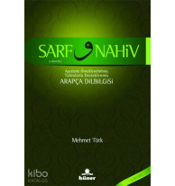 Sarf ve Nahiv / Arapça Dilbilgisi; Ayetlerde Örneklendirilmiş Tablolarla Desteklenmiş Arapça Dilbilgisi