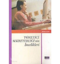 Yönetici Sekreterliğinin İncelikleri