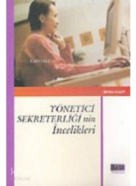 Yönetici Sekreterliğinin İncelikleri