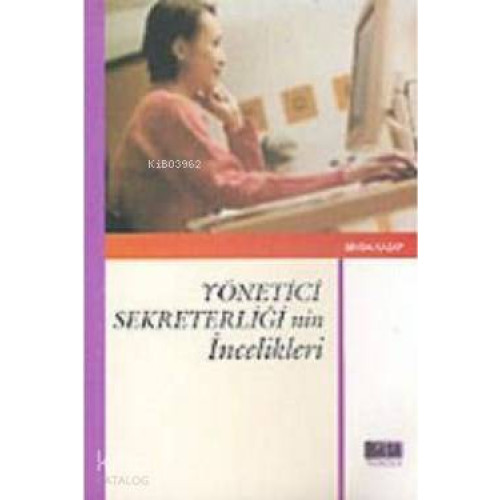 Yönetici Sekreterliğinin İncelikleri