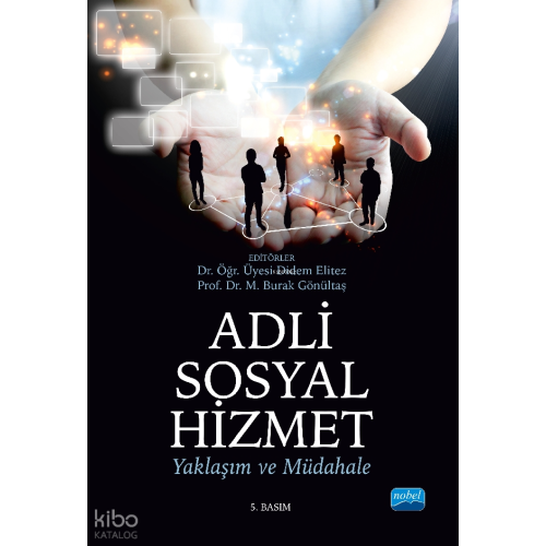 Adli Sosyal Hizmet; Yaklaşım ve Müdahale