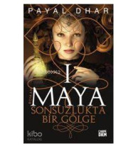 Maya I Sonsuzlukta Bir Gölge
