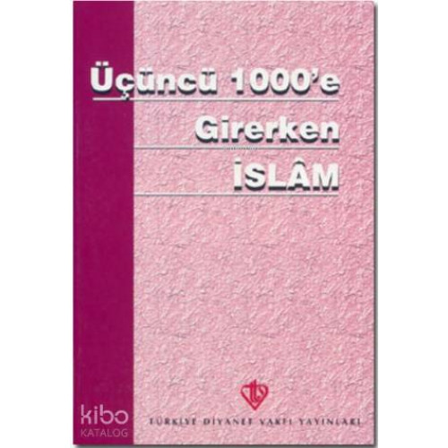 Üçüncü 1000'e Girerken İslam