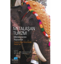 Metalaşan Turizm; Metalaştırılan Hayvanlar