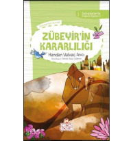 Zübeyir`in Kararlılığı; Sahabelerle Değerler Eğitimi (2. Set)