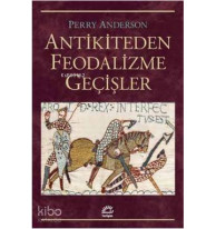 Antikiteden Feodalizme Geçişler