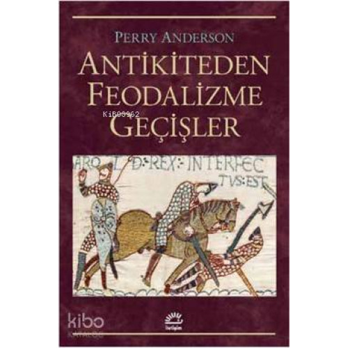 Antikiteden Feodalizme Geçişler