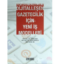 Yeni Medya Çalışmaları 4; Dijitalleşen Gazetecilik İçin Yeni İş Modelleri