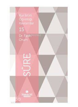 Kur'an'ın Öğrettiği Kavramlar 15 - Sure