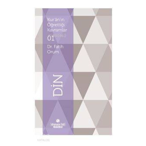 Kur'an'ın Öğrettiği Kavramlar 1 - Din