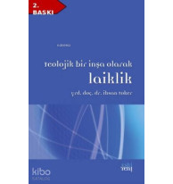 Teolojik Bir İnşa Olarak Laiklik