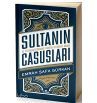 Sultanın Casusları; 16. Yüzyılda İstihbarat