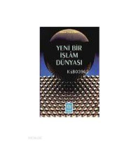 Yeni bir Islam Dünyasi