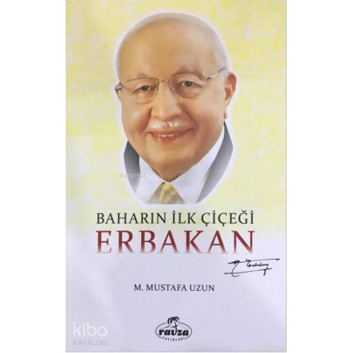 Baharın İlk Çiçeği Erbakan