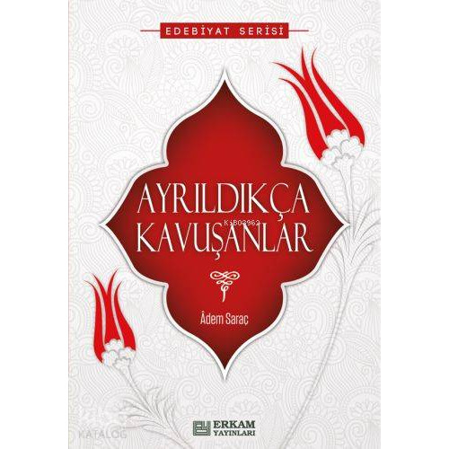 Ayrıldıkça Kavuşanlar