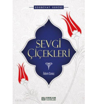 Sevgi Çiçekleri; Edebiyat Serisi