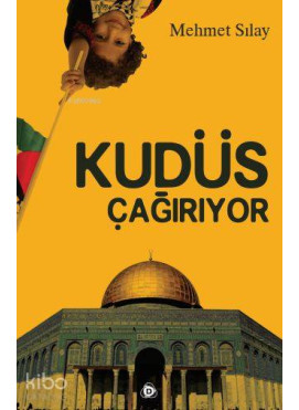 Kudüs Çağırıyor