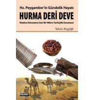 Hurma Devri Deve; Hz. Peygamber'in Gündelik Hayatı