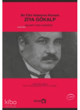 Bir Fikir Adamının Romanı Ziya Gökalp