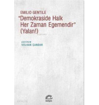 Demokraside Halk Her Zaman Egemendir; Yalan!