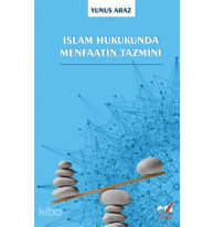 İslam Hukukunda Menfaatin Tazmini