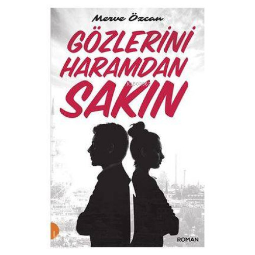 Gözlerini Haramdan Sakın