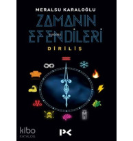 Zamanın Efendileri; Diriliş