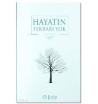 Hayatın Tekrarı Yok