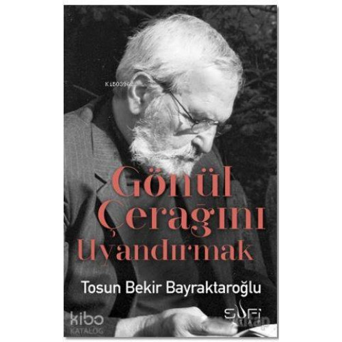 Gönül Çerağını Uyandırmak