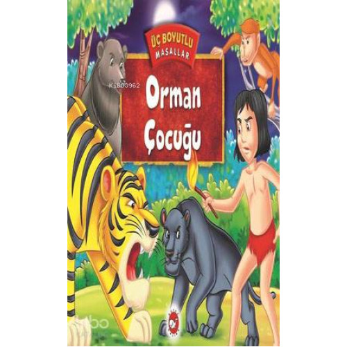 Üç Boyutlu Masallar-Orman Çocuğu