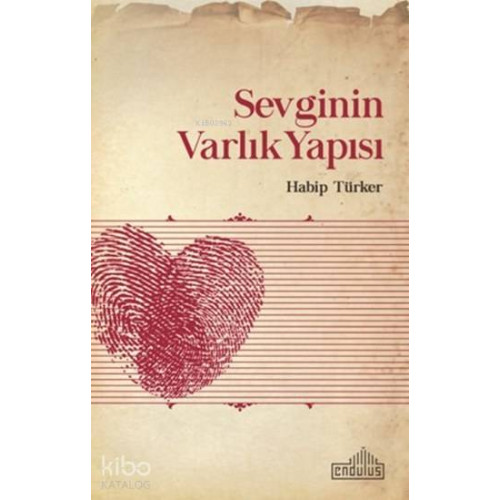 Sevginin Varlık Yapısı