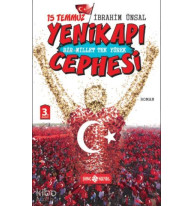 15 Temmuz Yenikapı Cephesi; Bir Millet Tek Yürek