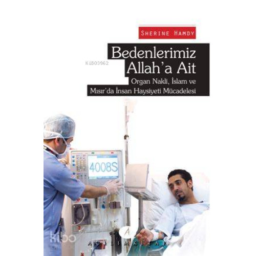 Bedenlerimiz Allah'a Ait