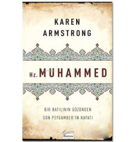 Hz. Muhammed; Bir Batılının Gözünden Son Peygamber'in Hayatı