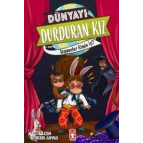 Dünyayı Durduran Kız; Soygunlar Kimin İşi