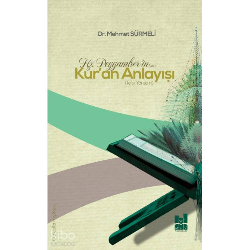 Hz Peygamber'in (sas) Kur'an Anlayışı
