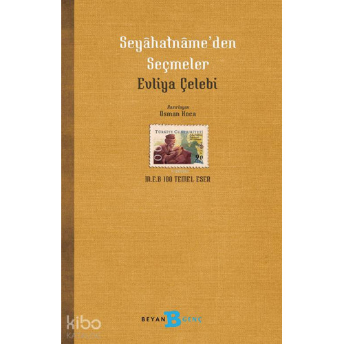 Evliya Çelebi Seyahatnâme'den Seçmeler